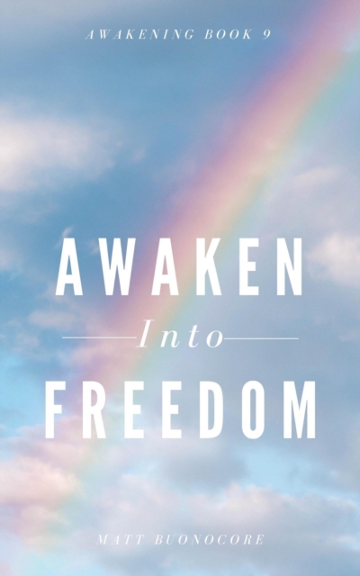 Awaken Into Freedom