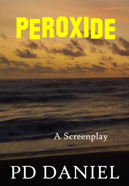 Peroxide: A Screenplay