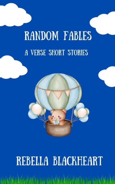 Random Fables - A Short Stories