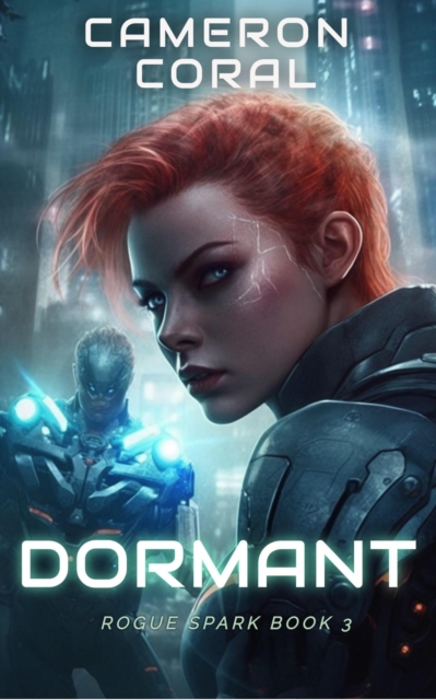 Dormant: A Young Adult Dystopian Sci-fi Novel