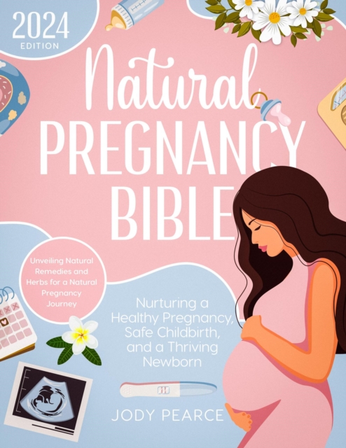 Natural Pregnancy Bible