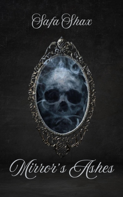 Mirror's Ashes