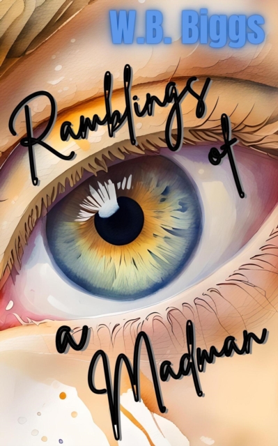 Ramblings of a Madman