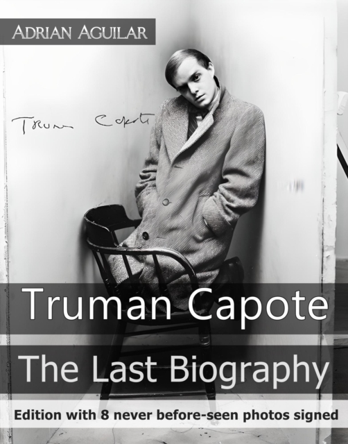 Truman Capote: The last biography