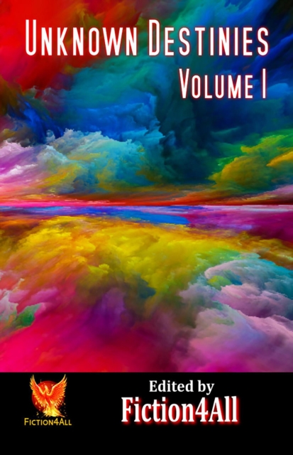Unknown Destinies - Volume 1