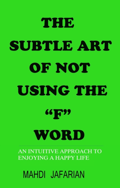 subtle art of not using the &quote;F&quote; word