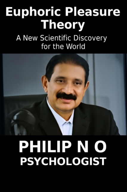 Euphoric Pleasure Theory