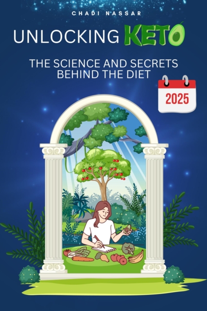 Unlocking Keto: The Science and Secrets Behind the Diet