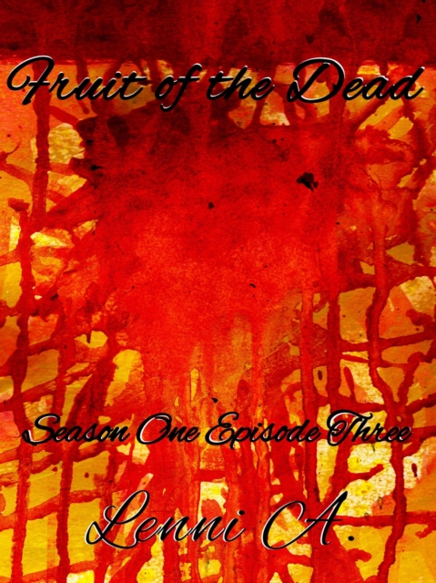 Fruit of the Dead - Season One: Episode Three