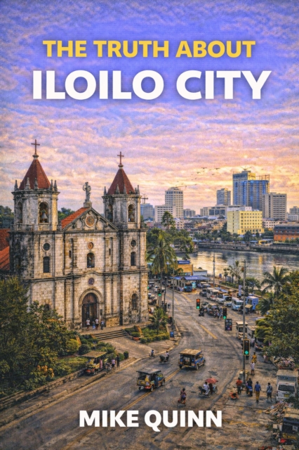 Truth About Iloilo