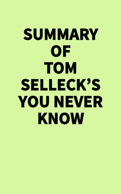 Summary of Tom Selleck's You Never Know