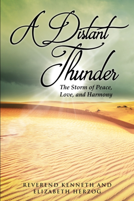 Distant Thunder The Storm of Peace, Love, and Harmony