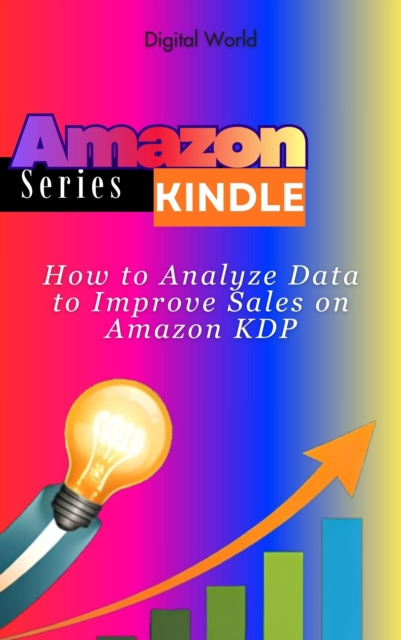 How to Analyze Data to Improve Sales on Amazon KDP