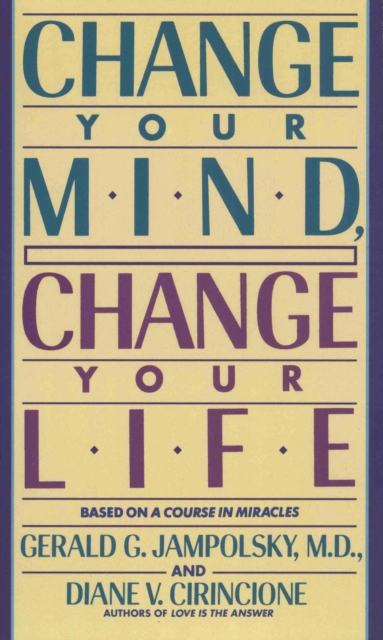 Change Your Mind, Change Your Life