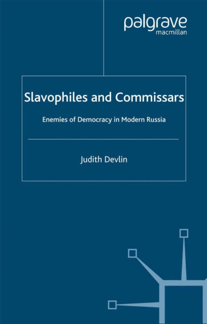 Slavophiles and Commissars