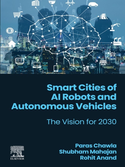 Smart Cities of AI Robots and Autonomous Vehicles