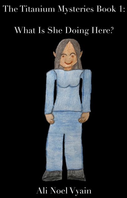 What Is She Doing Here?