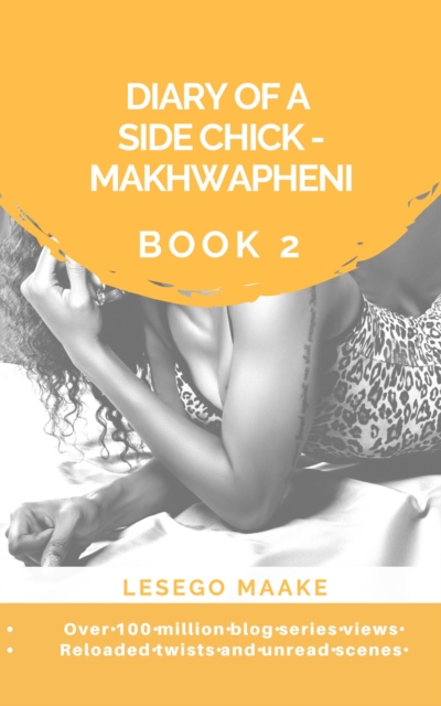 Diary of a Side Chick - Makhwapheni Book 2