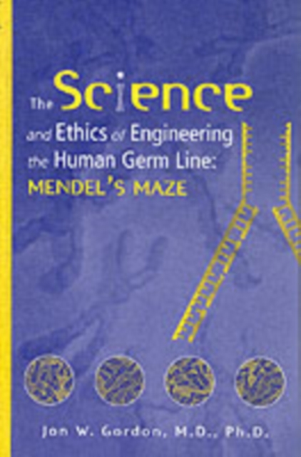 Science and Ethics of Engineering the Human Germ Line
