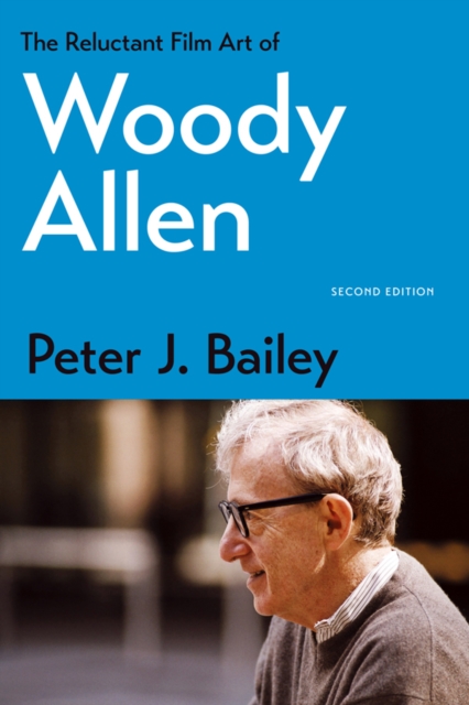 Reluctant Film Art of Woody Allen