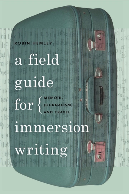 Field Guide for Immersion Writing