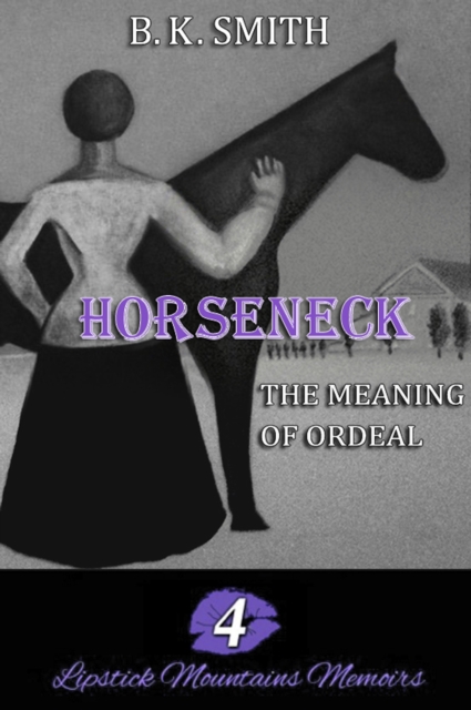 Horseneck a?? The Meaning of Ordeal