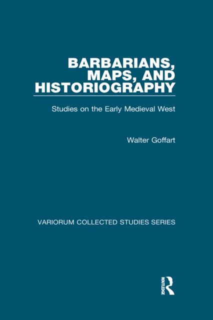 Barbarians, Maps, and Historiography