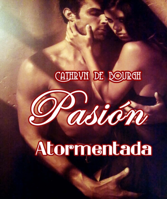 Pasion atormentada