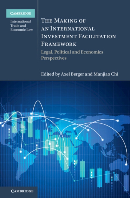Making of an International Investment Facilitation Framework