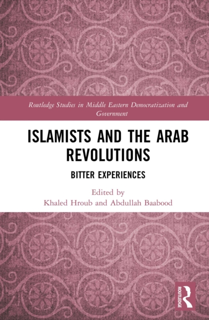 Islamists and the Arab Revolutions