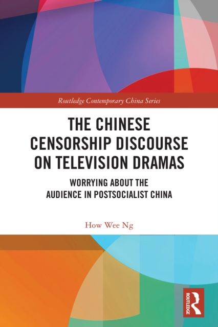 Chinese Censorship Discourse on Television Dramas