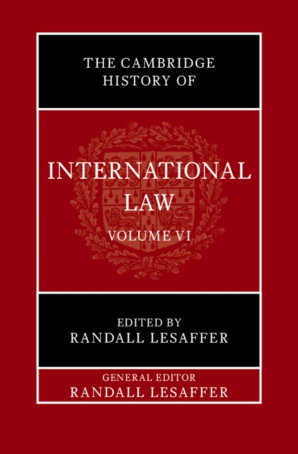 Cambridge History of International Law: Volume 6, International Law in Early Modern Europe