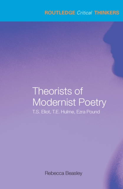 Theorists of Modernist Poetry