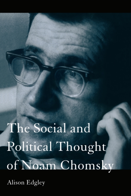 Social and Political Thought of Noam Chomsky