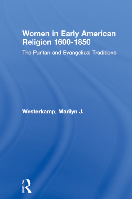 Women in Early American Religion 1600-1850