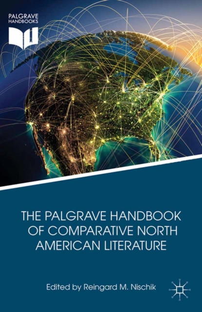 Palgrave Handbook of Comparative North American Literature