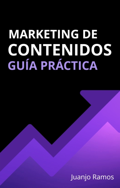 Marketing de contenidos. Guia practica