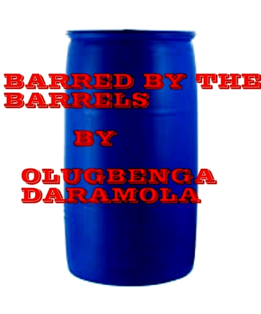 Barred By the Barrels