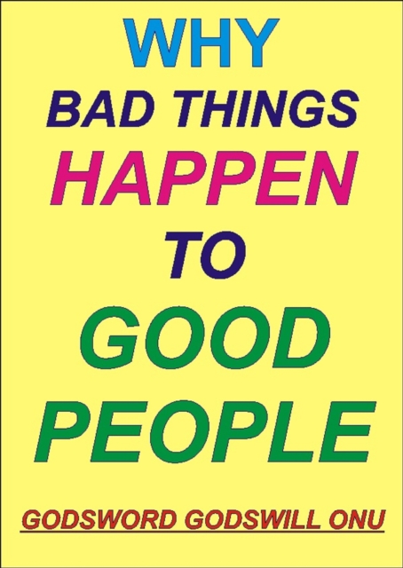 Why Bad Things Happen to Good People