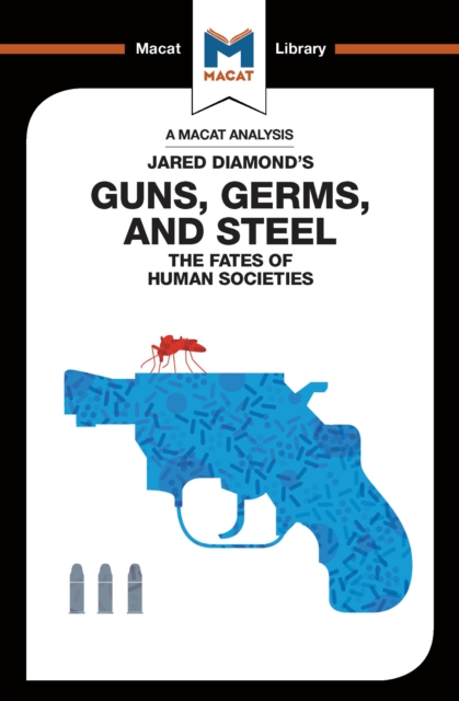 An Analysis of Jared Diamond's Guns, Germs & Steel