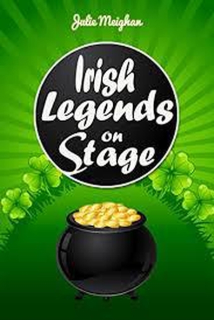 Irish  Legends on Stage