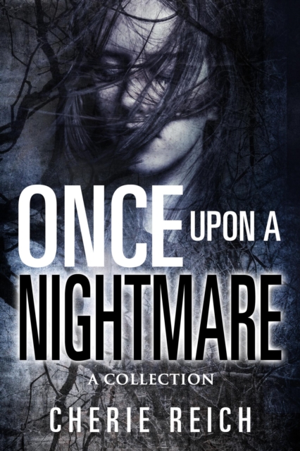Once upon a Nightmare: A Collection