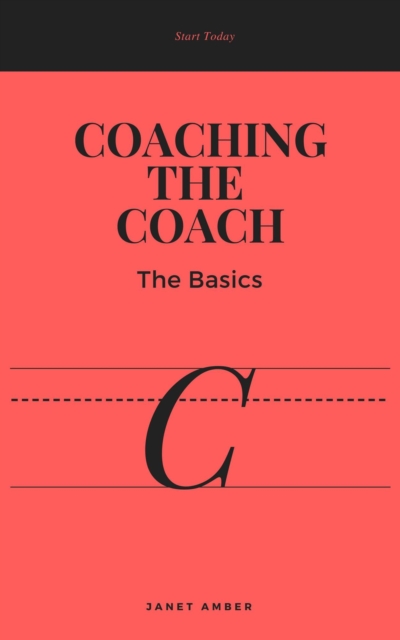 Coaching the Coach: The Basics