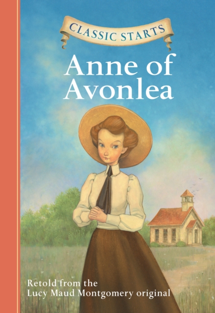 Classic Starts(R): Anne of Avonlea