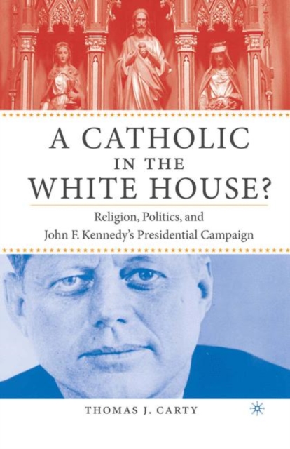 Catholic in the White House?
