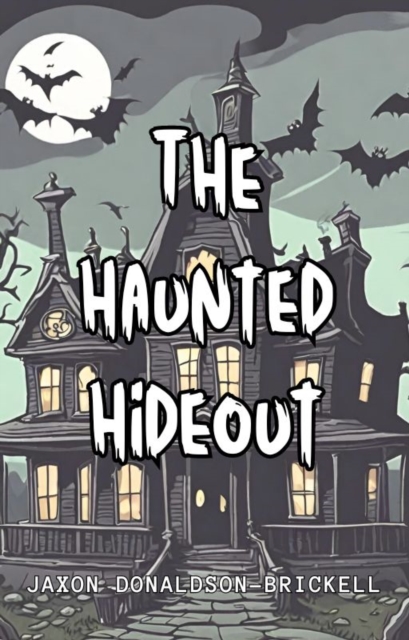 Haunted Hideout