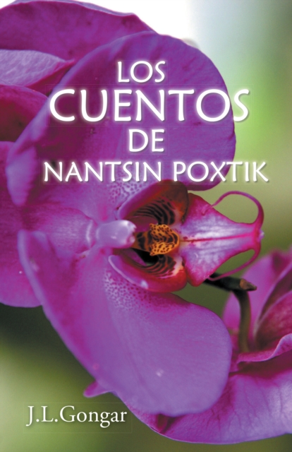 Los Cuentos De Nantsin Poxtik