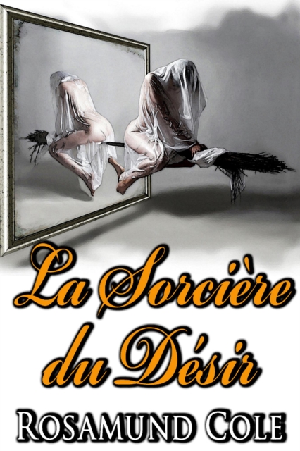 La Sorciere du Desir