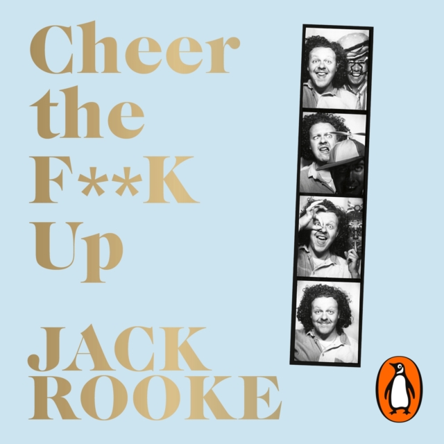 By the Creator of Big Boys: Cheer the F**K Up