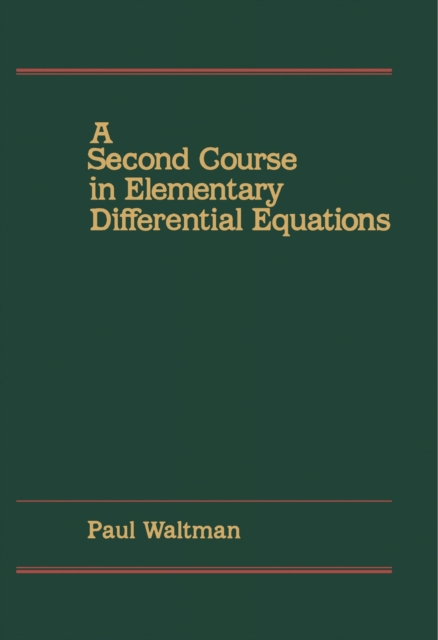 Second Course in Elementary Differential Equations